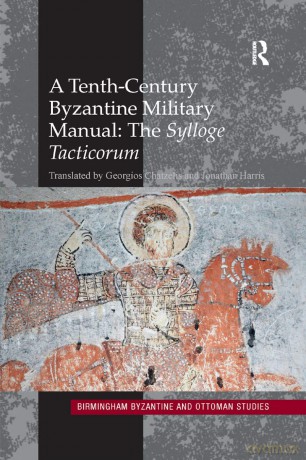 A Tenth-Century Byzantine Military Manual: The Sylloge Tacticorum: 22 (Birmingham Byzantine and Ottoman Studies) [KSIĄŻKA]