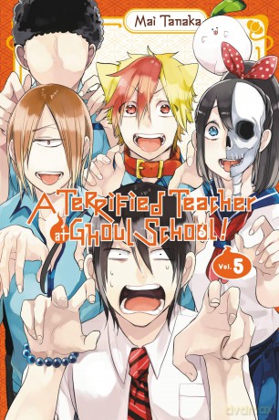 A Terrified Teacher at Ghoul School, Vol. 5 (TERRIFIED TEACHER AT GHOUL SCHOOL GN) - Mai Tanaka [KOMIKS]