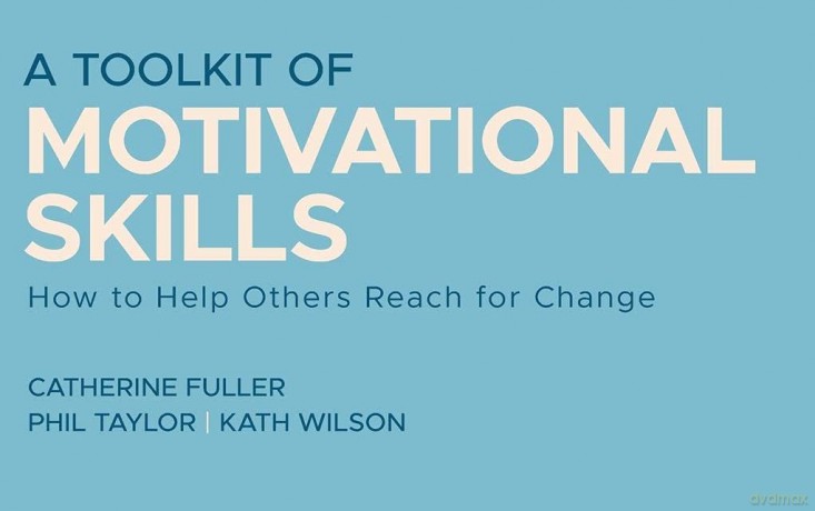 A Toolkit of Motivational Skills: How to Help Others Reach for Change [KSIĄŻKA]