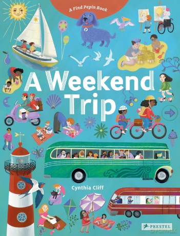 A Weekend Trip: A Find Pepin Book - Cynthia Cliff [KSIĄŻKA]