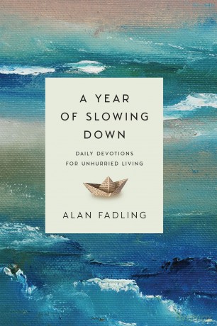 A Year of Slowing Down: Daily Devotions for Unhurried Living [KSIĄŻKA]