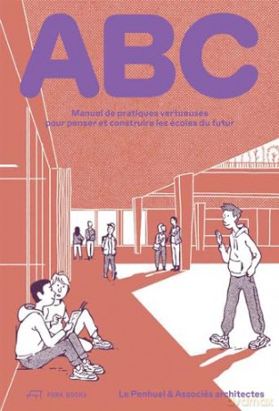 ABC: Manuel de pratiques vertueuses pour penser et construire les écoles du futur [KSIĄŻKA]