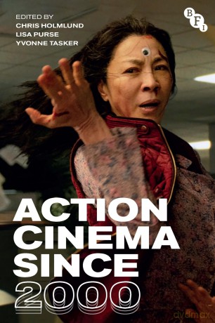 Action Cinema Since 2000 - Holmlund Chris [KSIĄŻKA]
