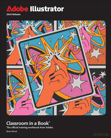 Adobe Illustrator Classroom in a Book 2024 Release - Brian Wood [KSIĄŻKA]
