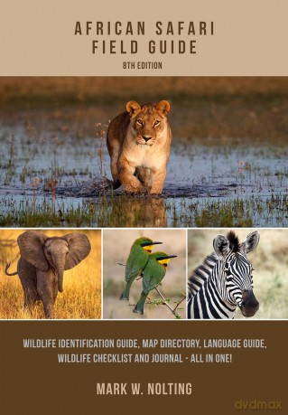 African Safari Field Guide - M. W Nolting [KSIĄŻKA]