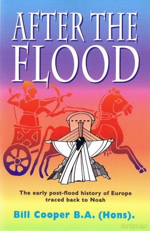 After the flood: The Early Post-flood History of Europe Traced Back to Noah - Bill Cooper [KSIĄŻKA]