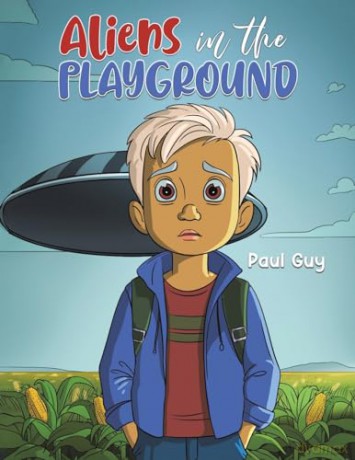 Aliens in the Playground - Paul Guy [KSIĄŻKA]