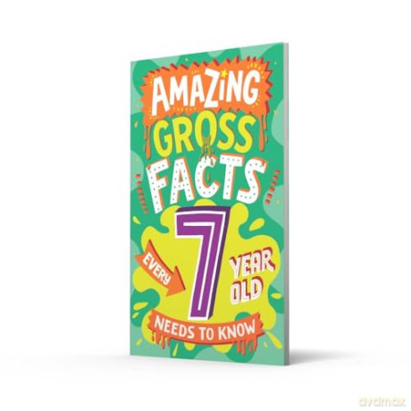 Amazing Gross Facts Every 7 Year Old Needs to Know: Overflowing with fascinating, hilarious and utterly DISGUSTING trivia for children aged 7+! (Amazing Facts Every Kid Needs to Know) - Caroline Rowlands [KSIĄŻKA]