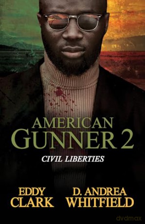 American Gunner 2: Civil Liberties - Eddy Clark [KSIĄŻKA]
