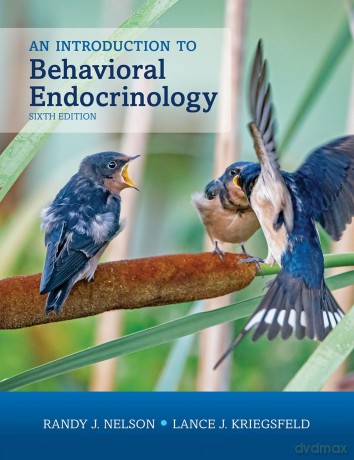 An Introduction to Behavioral Endocrinology, Sixth Edition - Randy Nelson [KSIĄŻKA]