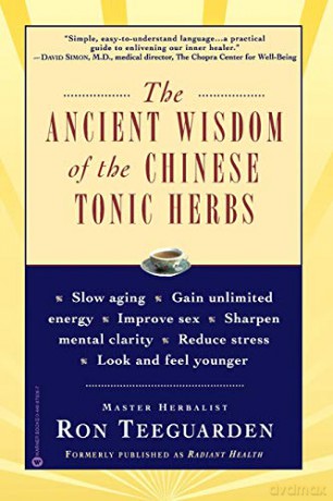Ancient Wisdom of the Chinese Tonic Herbs, The - Ron Teeguarden [KSIĄŻKA]