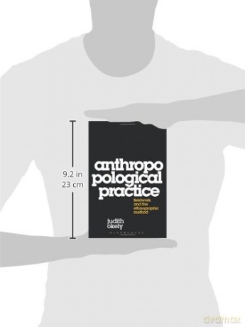 Anthropological Practice: Fieldwork and the Ethnographic Method - Judith Okely [KSIĄŻKA]