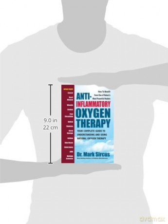 Anti-Inflammatory Oxygen Therapy: Your Complete Guide to Understanding and Using Natural Oxygen Therapy - Mark Sircus [KSIĄŻKA]