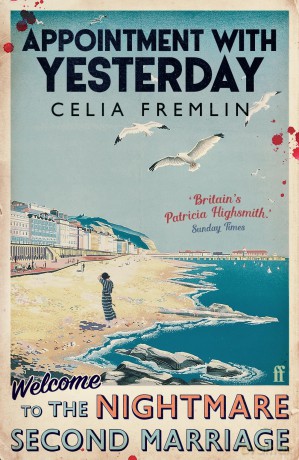 Appointment with Yesterday: 'Irresistible.' (Val McDermid) - Celia Fremlin [KSIĄŻKA]