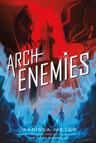 Archenemies: 2 (Renegades) - Marissa Meyer [KSIĄŻKA]
