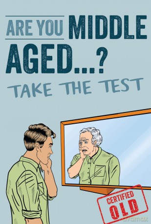 Are You Middle Aged Yet: Take The Test to Reveal Your True Age [KSIĄŻKA]