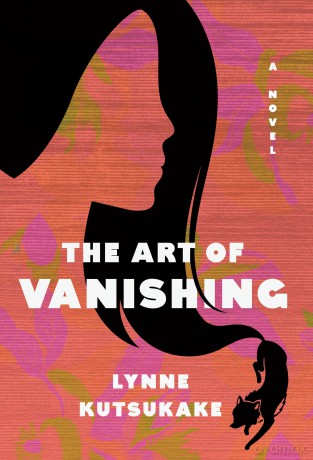 Art of Vanishing, The: A novel - Lynne Kutsukake [KSIĄŻKA]