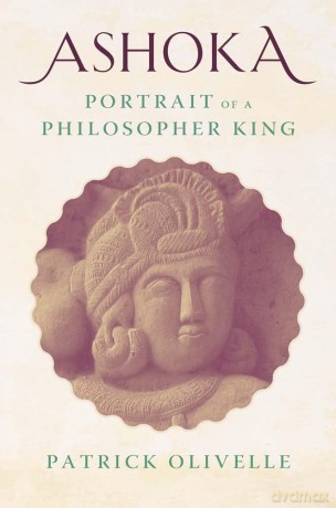 Ashoka: Portrait of a Philosopher King - Patrick Olivelle [KSIĄŻKA]