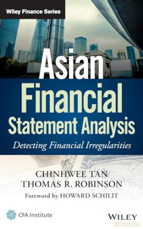 Asian Financial Statement Analysis: Detecting Financial Irregularities (Wiley Finance) - Chin Tiong Tan [KSIĄŻKA]