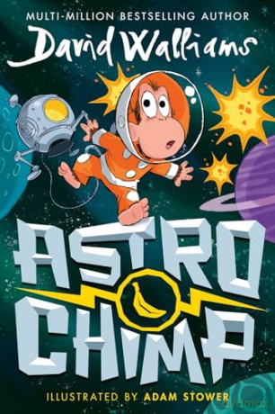 Astrochimp: New for 2024, a funny comic book space adventure for children from the bestselling author of Gangsta Granny - David Walliams [KSIĄŻKA]