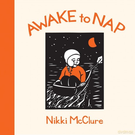 Awake to Nap - Nikki Mcclure [KSIĄŻKA]