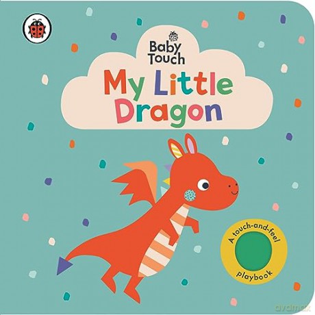 Baby Touch: My Little Dragon - Ladybird [KSIĄŻKA]