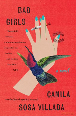 Bad Girls: A Novel - Camila Sosa Villada [KSIĄŻKA]