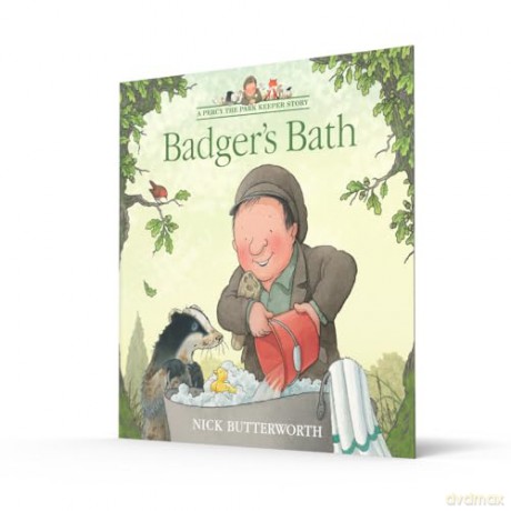 Badger's Bath: A funny illustrated children's picture book about Percy the Park Keeper from the bestselling creator of One Snowy Night (A Percy the Park Keeper Story) - Nick Butterworth [KSIĄŻKA]