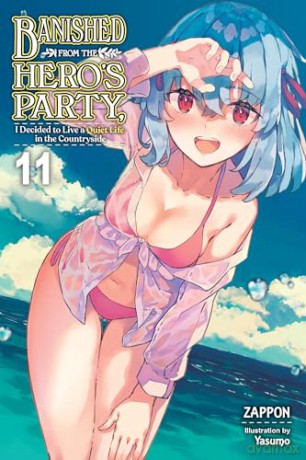 Banished from the Hero's Party, I Decided to Live a Quiet Life in the Countryside, Vol. 11 (light no: Volume 11 (BANISHED HEROES PARTY QUIET LIFE COUNTRYSIDE NOVEL SC) - Zappon, [KSIĄŻKA]