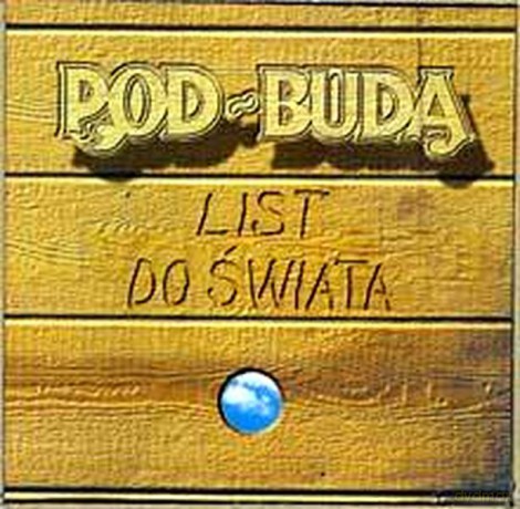 Pod Budą: List Do Świata [CD]