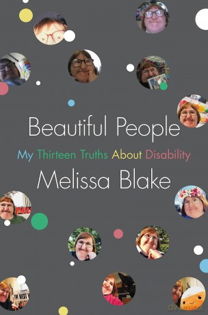 Beautiful People: My Thirteen Truths About Disability - Melissa Blake [KSIĄŻKA]