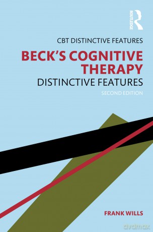 Beck's Cognitive Therapy: Distinctive Features 2nd Edition (CBT Distinctive Features) - Frank Wills [KSIĄŻKA]