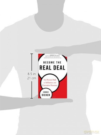 Become the Real Deal: The Proven Path to Influence and Executive Presence - Connie Dieken [KSIĄŻKA]
