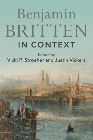 Benjamin Britten in Context (Composers in Context) - Edited By Vicki P St [KSIĄŻKA]