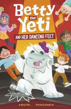 Betty the Yeti and Her Dancing Feet - Mandy R. Marx [KSIĄŻKA]