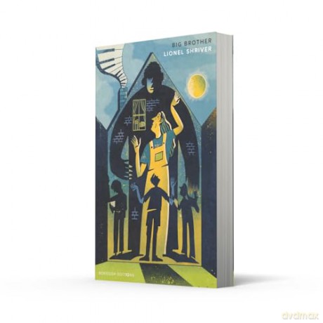 Big Brother: A new Borough edition from the award-winning author of WE NEED TO TALK ABOUT KEVIN - Lionel Shriver [KSIĄŻKA]