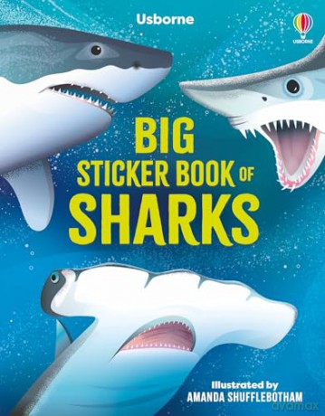 Big Sticker Book of Sharks (Sticker Books) (Big Sticker Books) - Alice James [KSIĄŻKA]