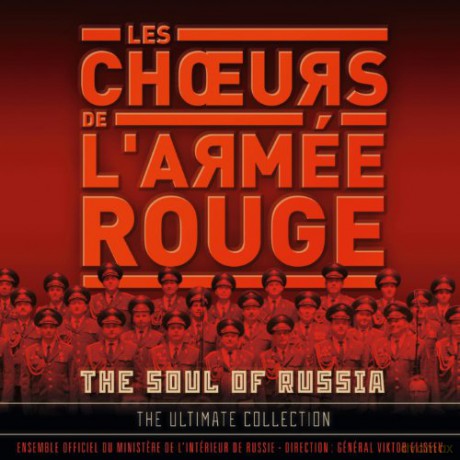Les Choeurs L'armee Rouge: The Soul Of Russia [2CD]