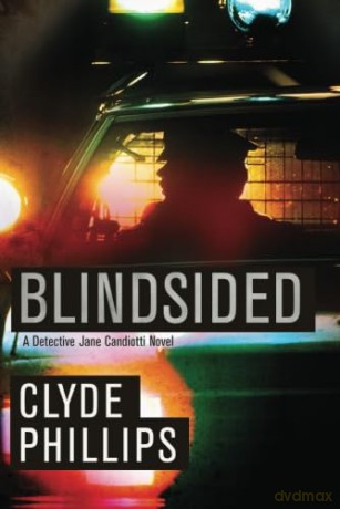 Blindsided: 2 (Detective Jane Candiotti) - Clyde Phillips [KSIĄŻKA]