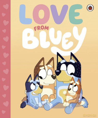 Bluey: Love from Bluey [KSIĄŻKA]