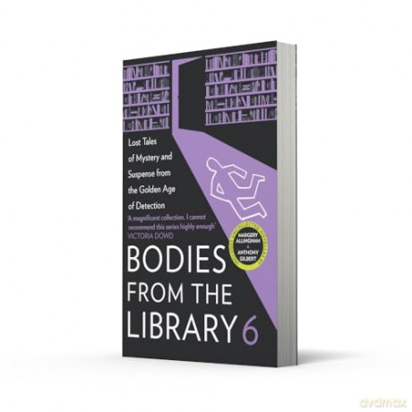 Bodies from the Library 6: Lost Tales of Mystery and Suspense from the Golden Age of Detection - Tony Medawar [KSIĄŻKA]