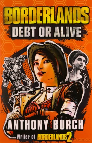 Borderlands: Debt or Alive: The Official Prequel Novel - Anthony Burch [KSIĄŻKA]