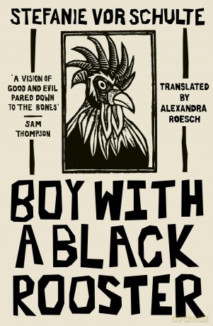 Boy with a Black Rooster - Stefani Vor Schulte [KSIĄŻKA]