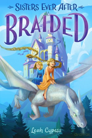 Braided (Sisters Ever After) - Leah Cypess [KSIĄŻKA]