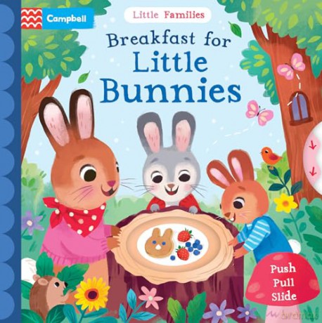 Breakfast for Little Bunnies: A Push Pull Slide Book (Little Families) - Campbell Books [KSIĄŻKA]