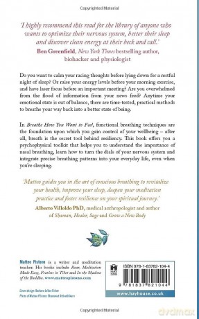 Breathe How You Want to Feel: Your Breathing Tool Kit for Better Health, Restorative Sleep, and Deeper Connection - Matteo Pistono [KSIĄŻKA]