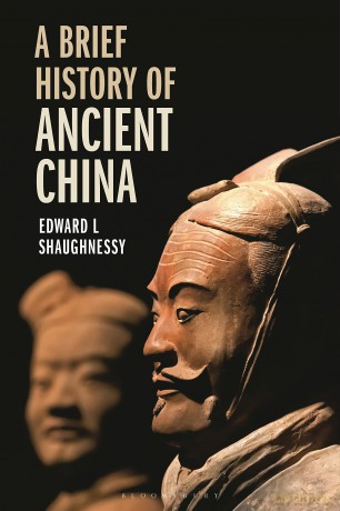 Brief History of Ancient China, A - Edward Shaughnessy [KSIĄŻKA]