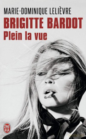 Brigitte Bardot: plein la vue [KSIĄŻKA]