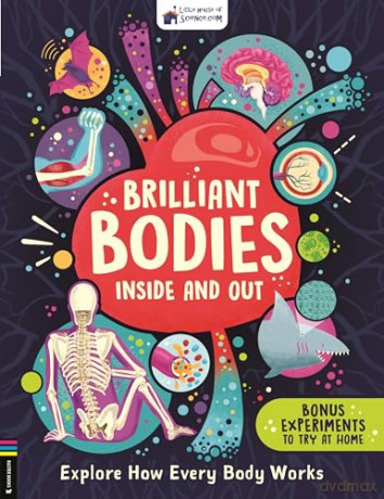 Brilliant Bodies Inside and Out: Explore How Every Body Works (Little House of Science) - Little House/Science [KSIĄŻKA]