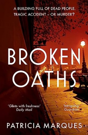 Broken Oaths: An electric, chilling new crime thriller perfect for fans of Nadine Matheson (Inspector Reis) - Patricia Marques [KOMIKS]